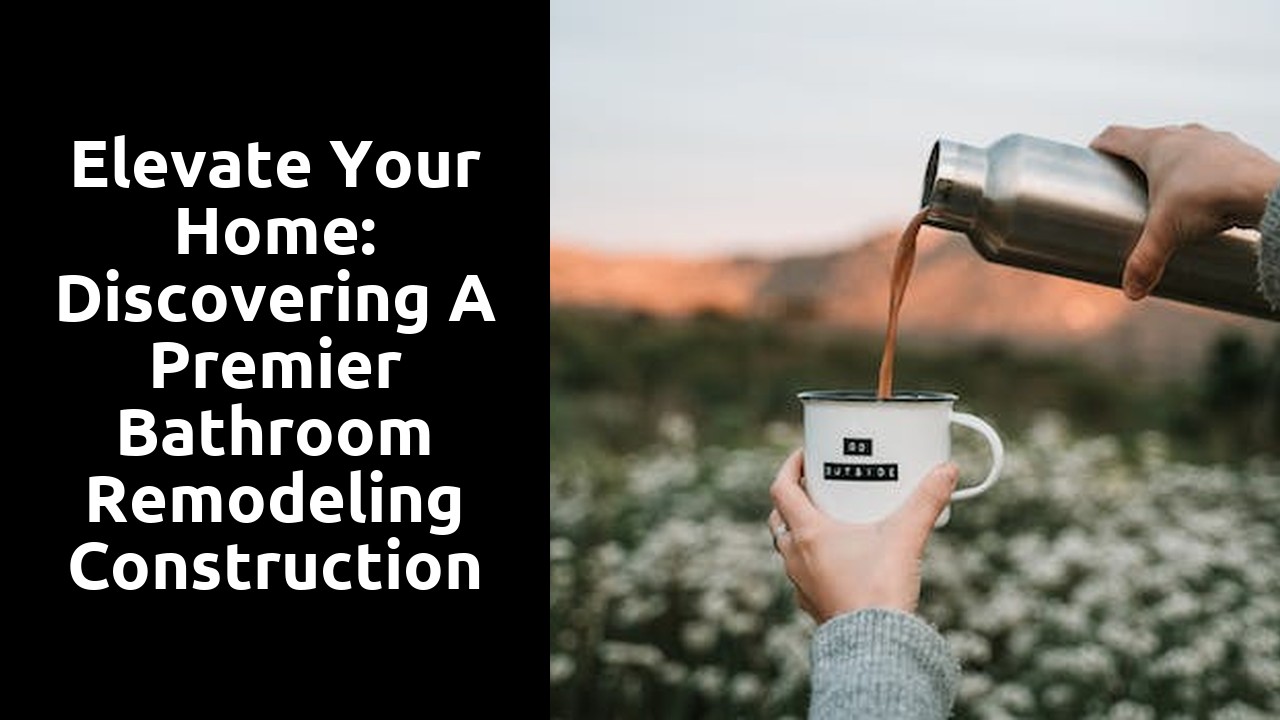 Elevate Your Home: Discovering a Premier Bathroom Remodeling Construction Company in Seattle