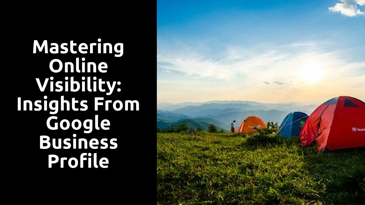 Mastering Online Visibility: Insights From Google Business Profile Support Experts