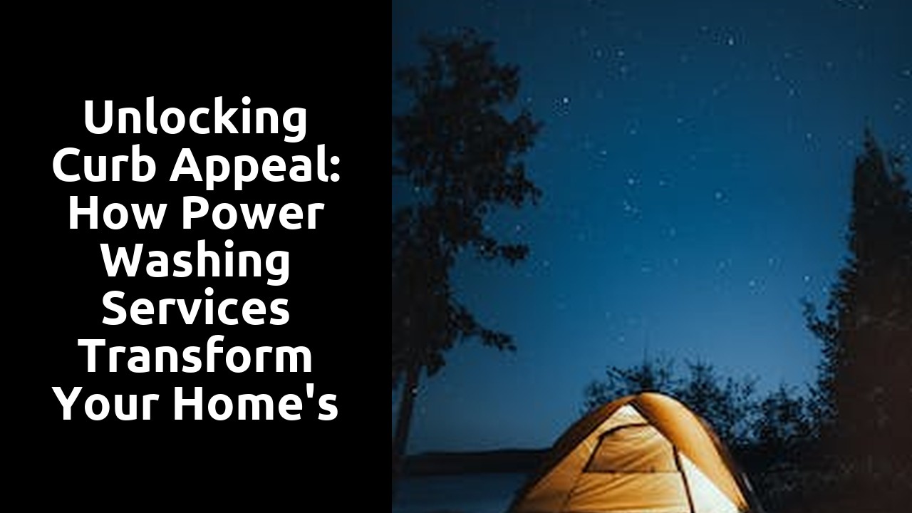 Unlocking Curb Appeal: How Power Washing Services Transform Your Home's Appearance